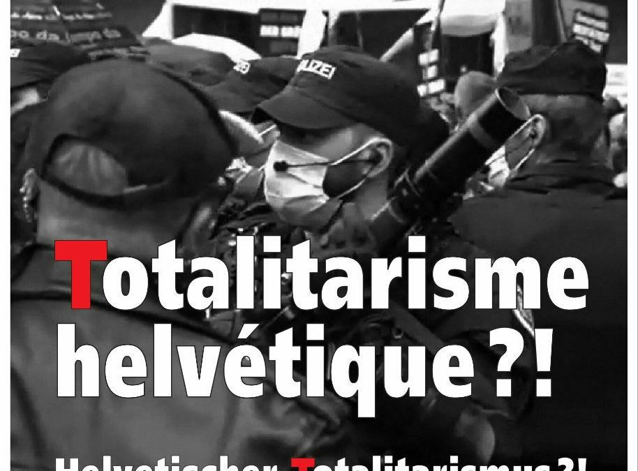 Covid-19 : Totalitarisme helvétique ?