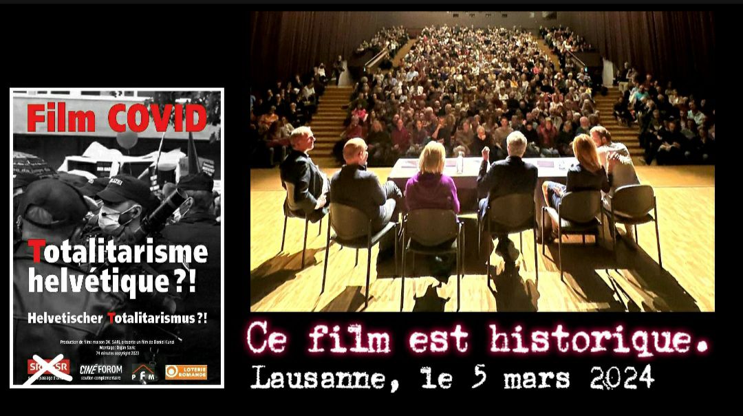 Film Covid : Totalitarisme helvétique ?! Dans la salle Paderewski de Lausanne – 5.03.24