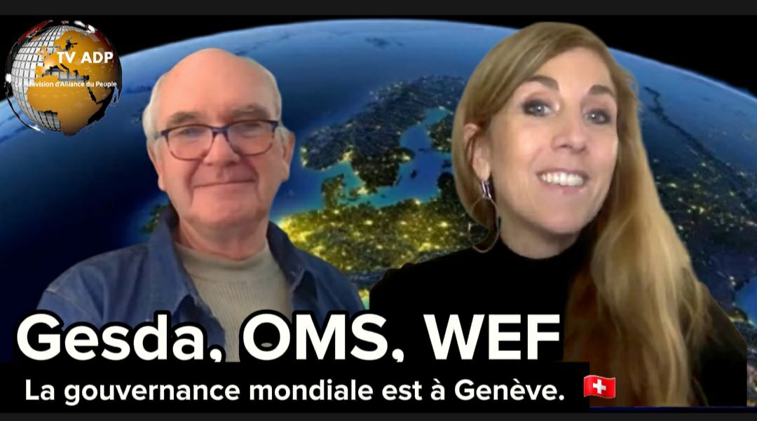 Gesda, OMS, WEF : La gouvernance mondiale est à Genève.