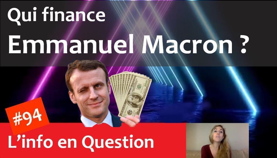 Qui finance Emmanuel Macron ?