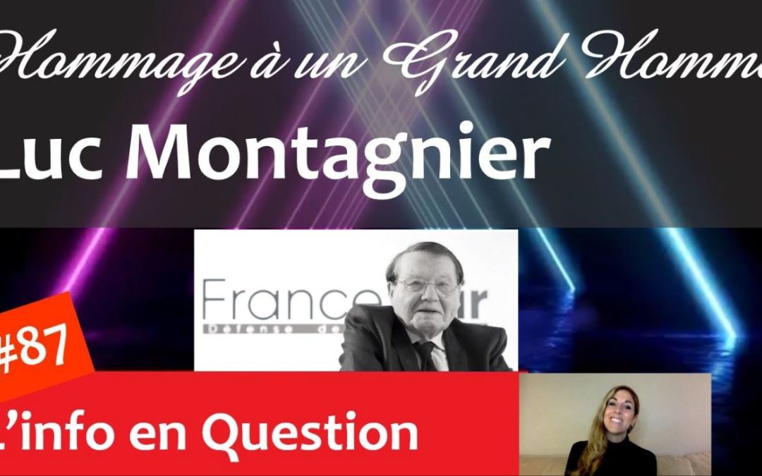 Luc Montagnier – Hommage à un Grand Homme