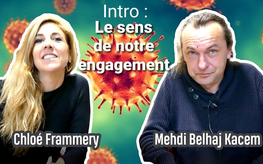 [1/5] Mehdi Belhaj Kacem & Chloé F : Le sens de notre engagement