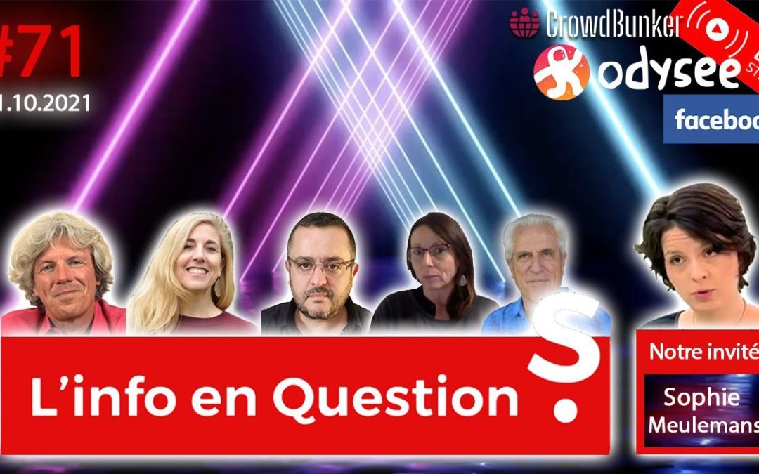 L&rsquo;info en QuestionS n°71 avec Sophie Meulemans