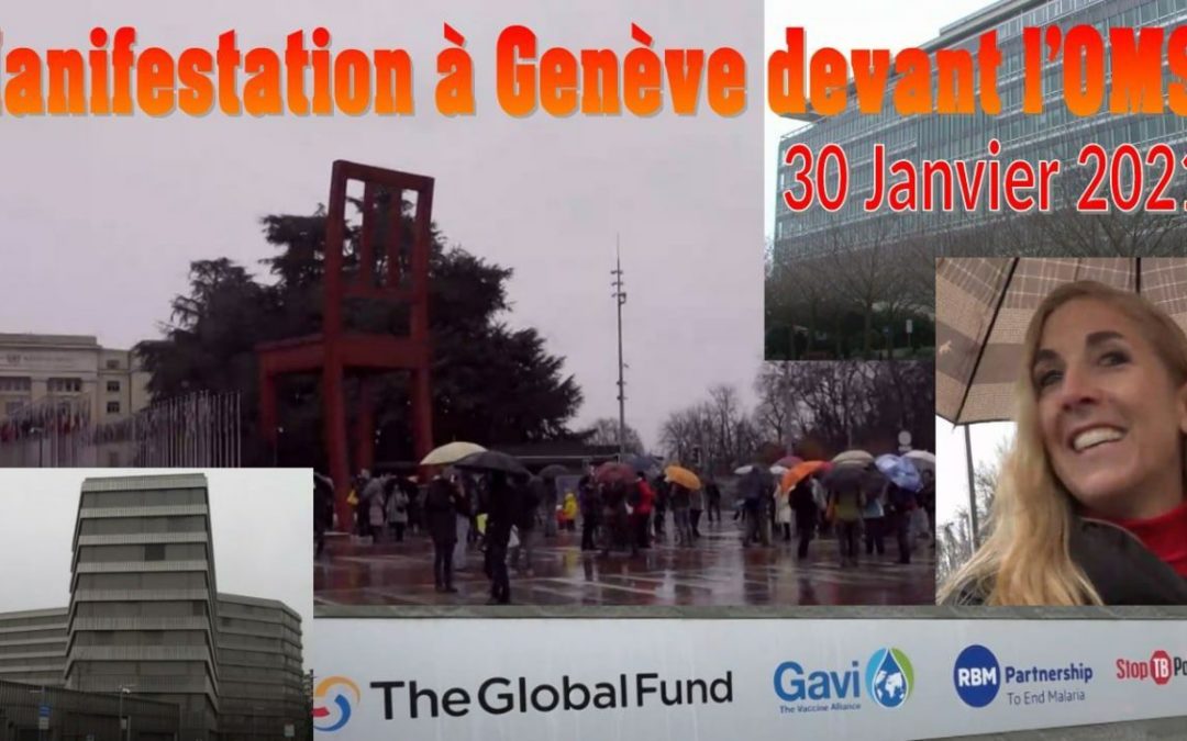Marche libératrice devant l’ONU, l’OMS et GAVI – Genève