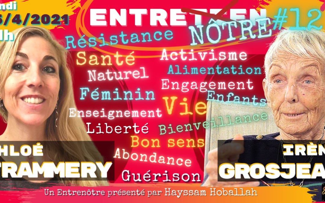 Irène Grosjean & Chloé F. avec Hayssam Hoballah : Gai-Rire en mangeant vivant !