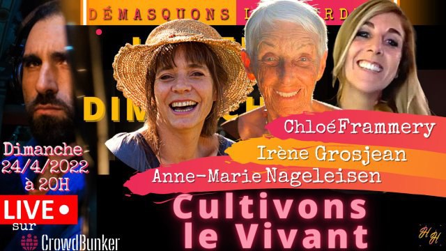 Cultivons le Vivant – avec Hayssam Hoballah, Irène Grosjean, Anne-Marie Nageleisen, Chloé Frammery