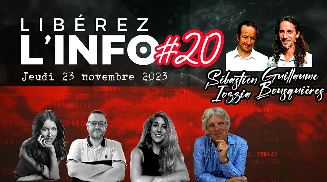 Libérez l’info n°20 avec Sébastien Iozzia et Guillaume Bousquières