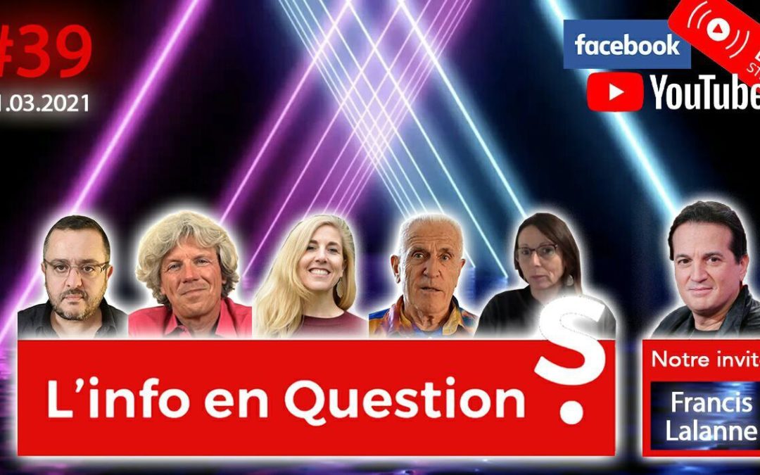 L&rsquo;info en QuestionS n°39 avec Francis Lalanne