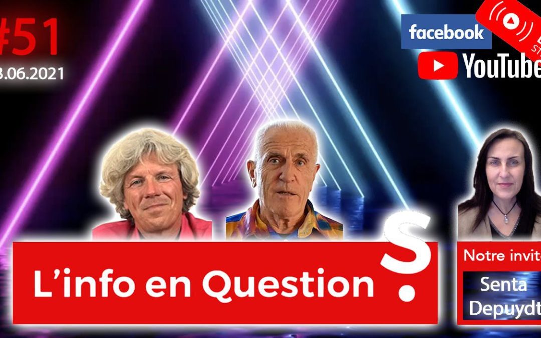 L’info en QuestionS n°51 avec Senta Depuydt (children’s health defense)