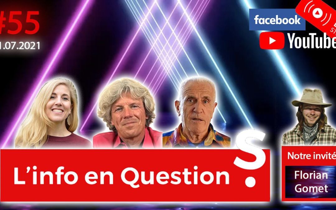 L’info en QuestionS n°55 avec Florian Gomet