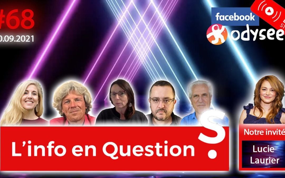 L’info en QuestionS n°68 avec Lucie Laurier