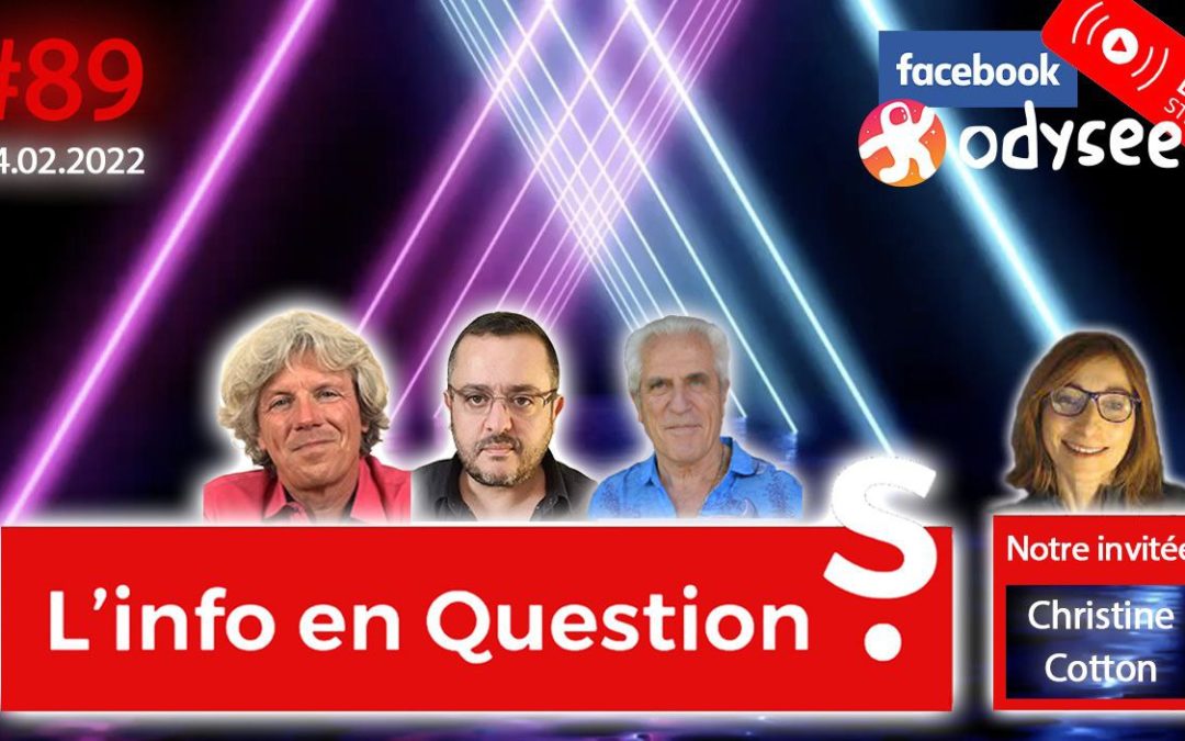 L&rsquo;info en QuestionS n°89 avec Christine Cotton