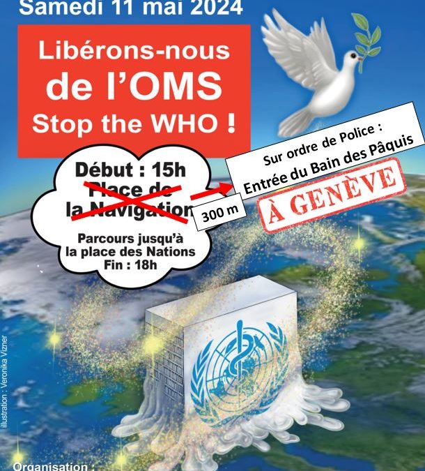 Manifestation 11 mai 2024 STOP OMS – LIBERTÉ