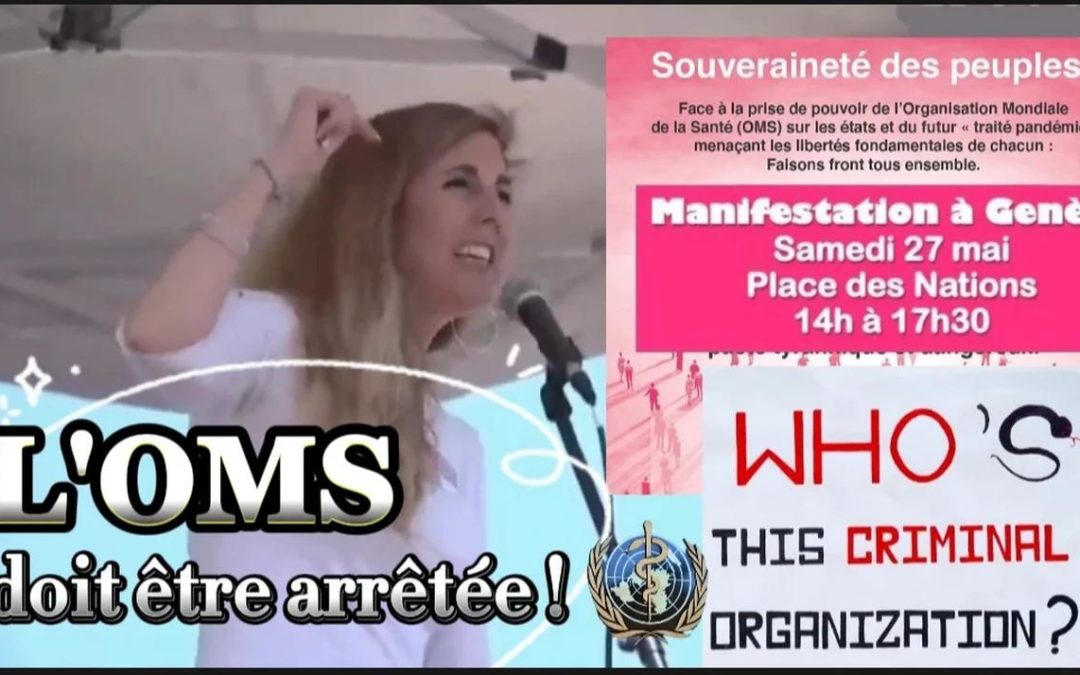 Discours de Jean-Dominique Michel & Chloé Frammery : L’OMS doit être arrêtée – Manifestation Genève 27.05.23