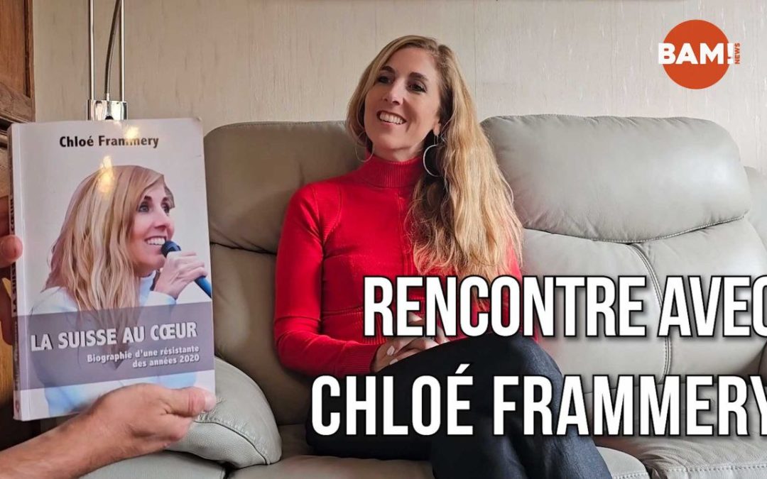 Chloé Frammery explique ses débuts militants – Interview chez BAM !